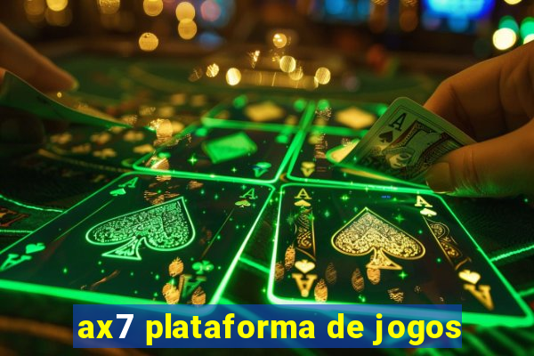 ax7 plataforma de jogos